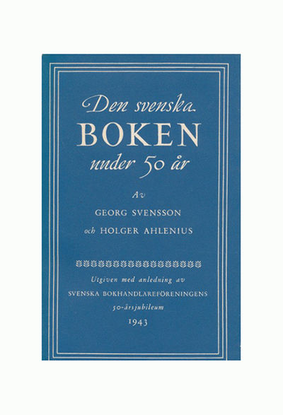 Den svenska boken under 50 år. Utgiven med…