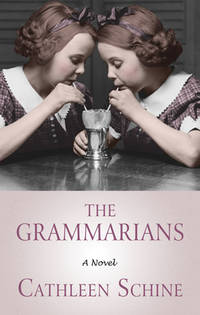The Grammarians : A Novel