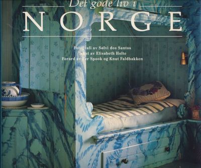 Det gode liv i Norge. Fotografier av Sølvi dos…