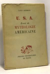 U.S.A essai de mythologie amÃ©ricaine by Dermigny Louis - 1956