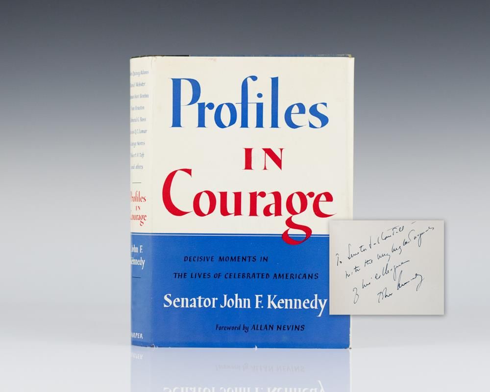 Profiles In Courage. by John F Kennedy Signed First Edition 1956