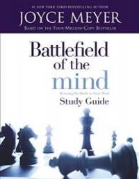 image of Battlefield of the Mind: Winning The Battle in Your Mind - Study Guide