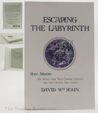 Escaping the Labyrinth: Body Memory - The Secret Code That Creates, Sustains and Can Unlock Our Chains