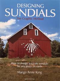 cover of Designing Sundials the Graphic Method. How to design accurate sundials for any place on earth