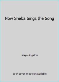 Now Sheba Sings the Song