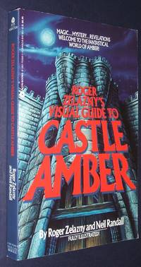 Roger Zelaznys Visual Guide to Castle Amber by Roger; Randall, Neil Zelazny - 1988