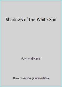 image of Shadows of the White Sun