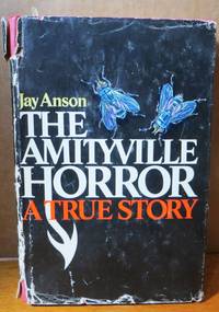 The Amityville Horror A True Story by Anson, Jay - 1977