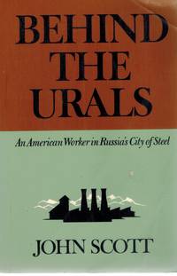 cover of BEHIND THE URALS American Worker in Russia's City of Steel