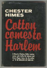 Cotton Comes to Harlem by HIMES, Chester - 1965