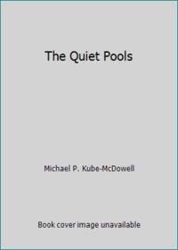 The Quiet Pools
