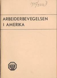 Arbeiderbevegelsen i Amerika.