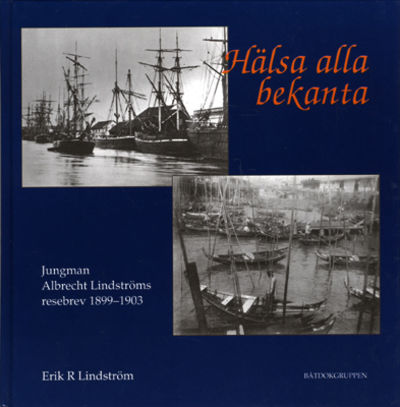 Hälsa alla bekanta. Jungman Albrecht Lindströms…