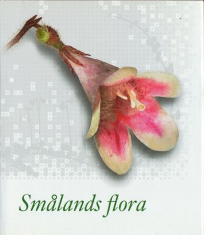 Smålands flora. 1-2. Projektgrupp John…
