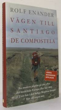 Vägen till Santiago de Compostela. En modern…