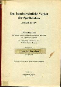 Das bundesrechtliche Verbot der Spielbanken.