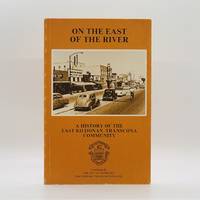 image of On the East of the River: A History of the East Kildonan-Transcona Community