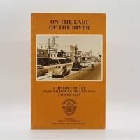 On the East of the River: A History of the East Kildonan-Transcona Community