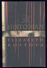 THE HISTORIAN by Kostova, Elizabeth - 2005