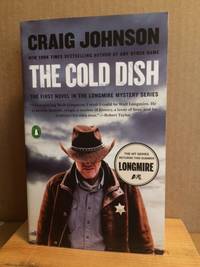 Cold Dish, The - First novel in the Longmire mystery series