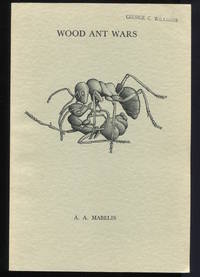 Wood Ant Wars. The Relationship Between Aggression and Predation in the Red Wood Ant. by Mabelis, A. A - 1979.