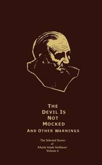 image of THE DEVIL IS NOT MOCKED and other warnings