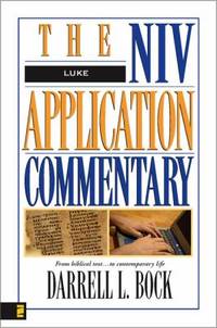 Luke The NIV Application Commentary