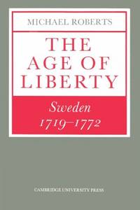 The Age of Liberty: Sweden 1719-1772