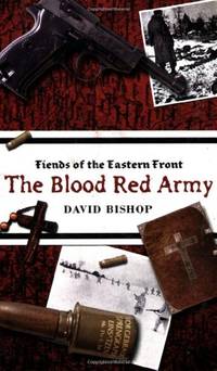 The Blood Red Army: No. 2 (Fiends of the Eastern Front S.)