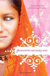 Beneath My Mother&#039;s Feet by Amjed Qamar - 2011