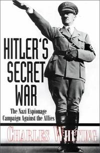 image of Hitler's Secret War: the Nazi Espionage Campaign Against the Allies