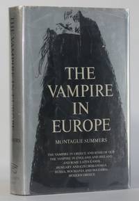 THE VAMPIRE IN EUROPE by Summers, Montague - (1961)