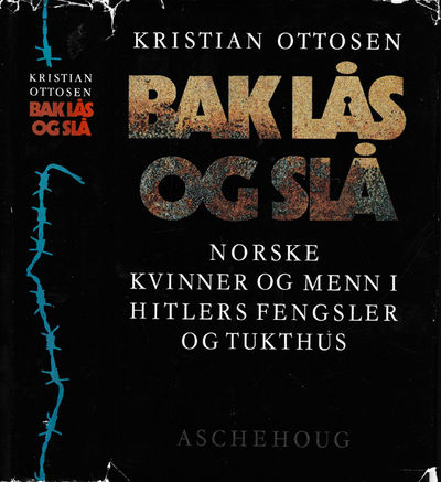 Bak lås og slå. Historien om norske kvinner og…