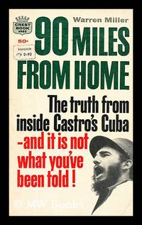 image of 90 miles from home : the face of Cuba today / Warren Miller