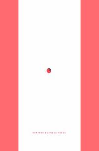Design of Business : Why Design Thinking Is the Next Competitive Advantage