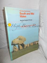 South and Mid Wales (New Shell Guides) by Vaughan-Thomas, Wynford - 1987 