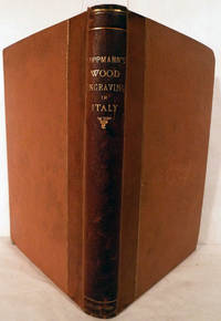 The Art Of Wood-Engraving In Italy In The Fifteenth Century