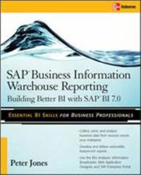 SAP Business Information Warehouse Reporting : Building Better BI with SAP BI 7. 0