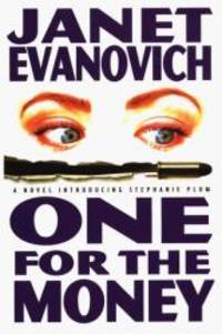 One for the Money (Stephanie Plum, No. 1) by Janet Evanovich - 1994-12-01