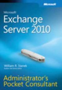 Microsoft Exchange Server 2010 Administrator's Pocket Consultant