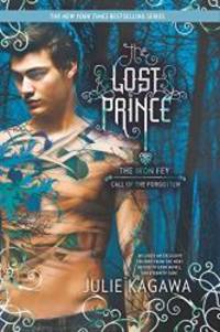 The Lost Prince (The Iron Fey) by Julie Kagawa - 2012-02-04