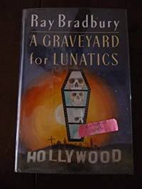 A Graveyard for Lunatics