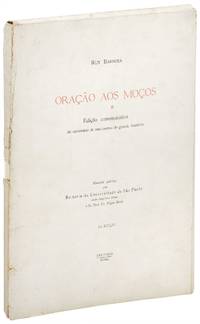 Oracao aos Mocos. Edicao comemorativa do centenario de nascimento do grande brasilerio