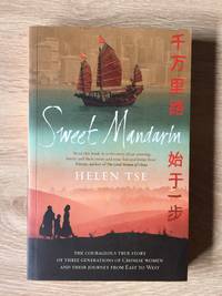 cover of SWEET MANDARIN: THREE GENERATIONS OF CHINESE WOMEN AND THEIR JOURNEY FROM EAST TO WES