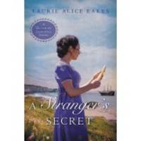 A Stranger&#039;s Secret (A Cliffs of Cornwall Novel) by Eakes, Laurie Alice - 2015-04-21