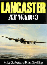 Lancaster At War by Garbett, Mike & Brian Goulding - 1975-01-01