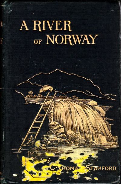 A River of Norway being the Notes and Reflections…