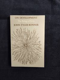 ON DEVELOPMENT: THE BIOLOGY OF FORM