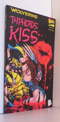 cover of Wolverine: Typhoid's Kiss (NM+)