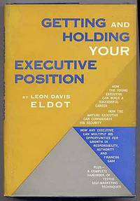 Getting and Holding Your Executive Position